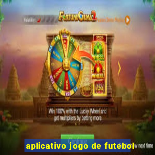 aplicativo jogo de futebol